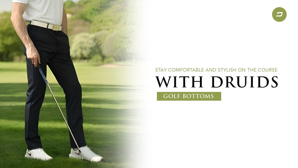 Stay Comfortable And Stylish On The Course With Druids Golf Bottoms