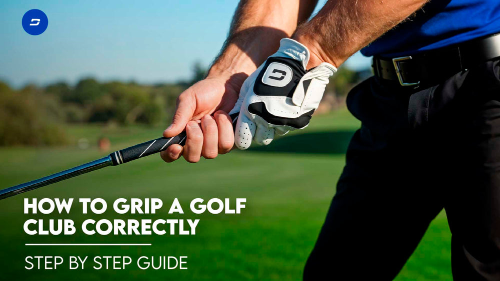 How To Grip A Golf Club Correctly: Step By Step Guide
