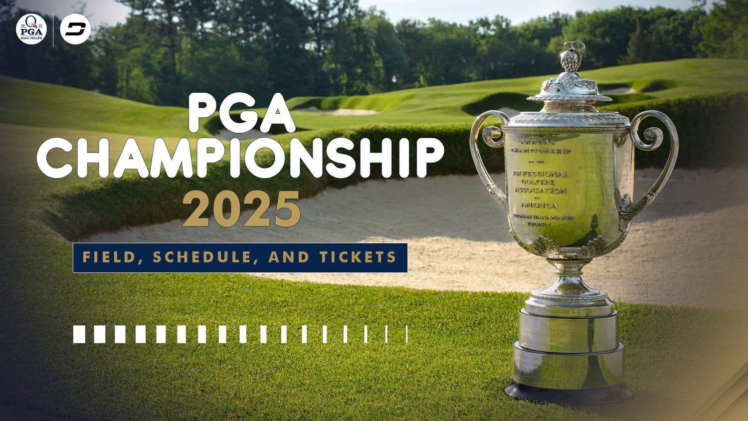 PGA Championship 2025 – Field, Schedule, and Tickets