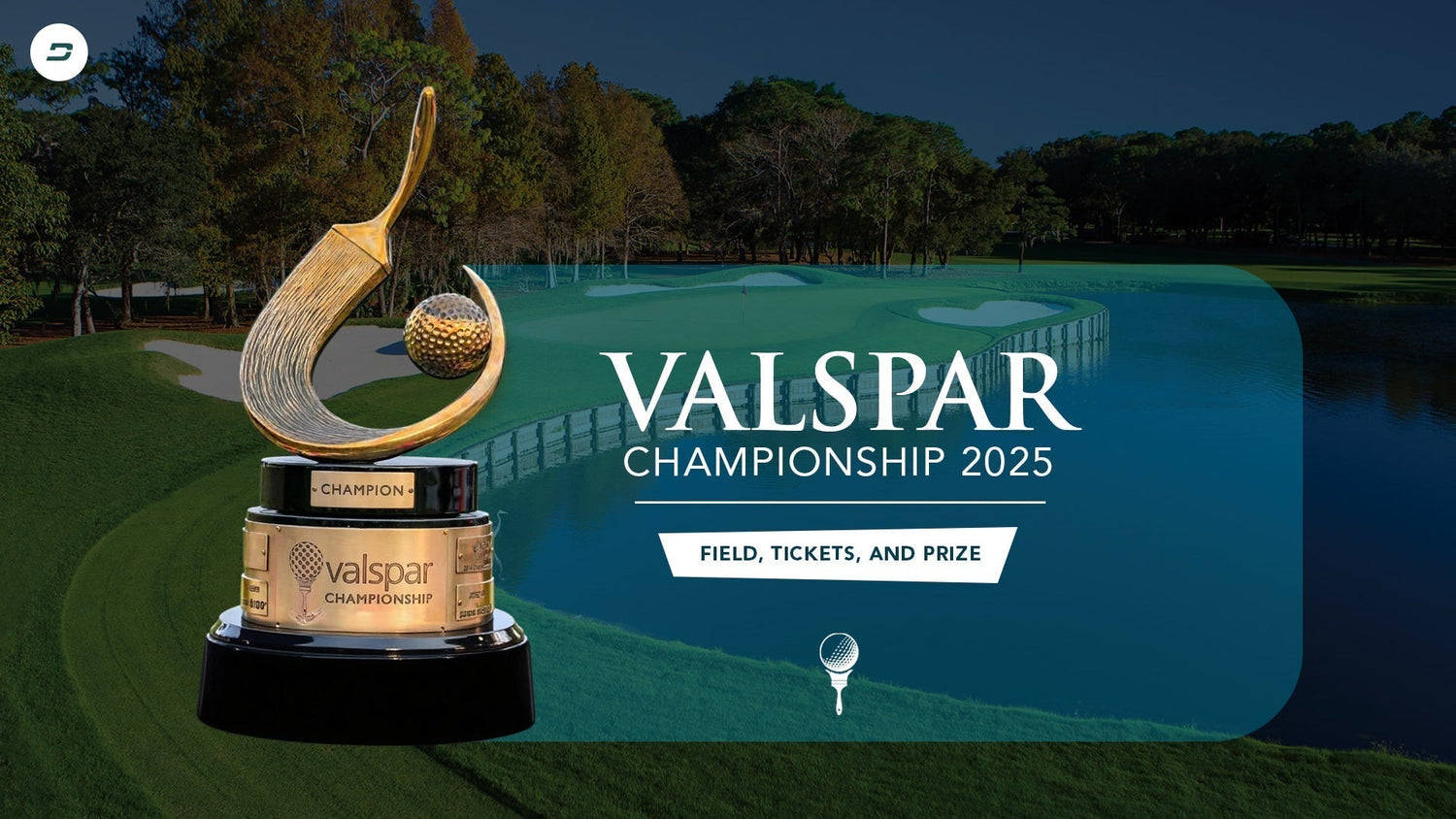 Valspar Championship 2025 – Field, Tickets, and Prize
