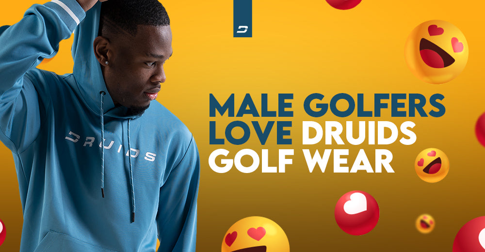 Why Do Male Golfers Love Druids Golf Wear?